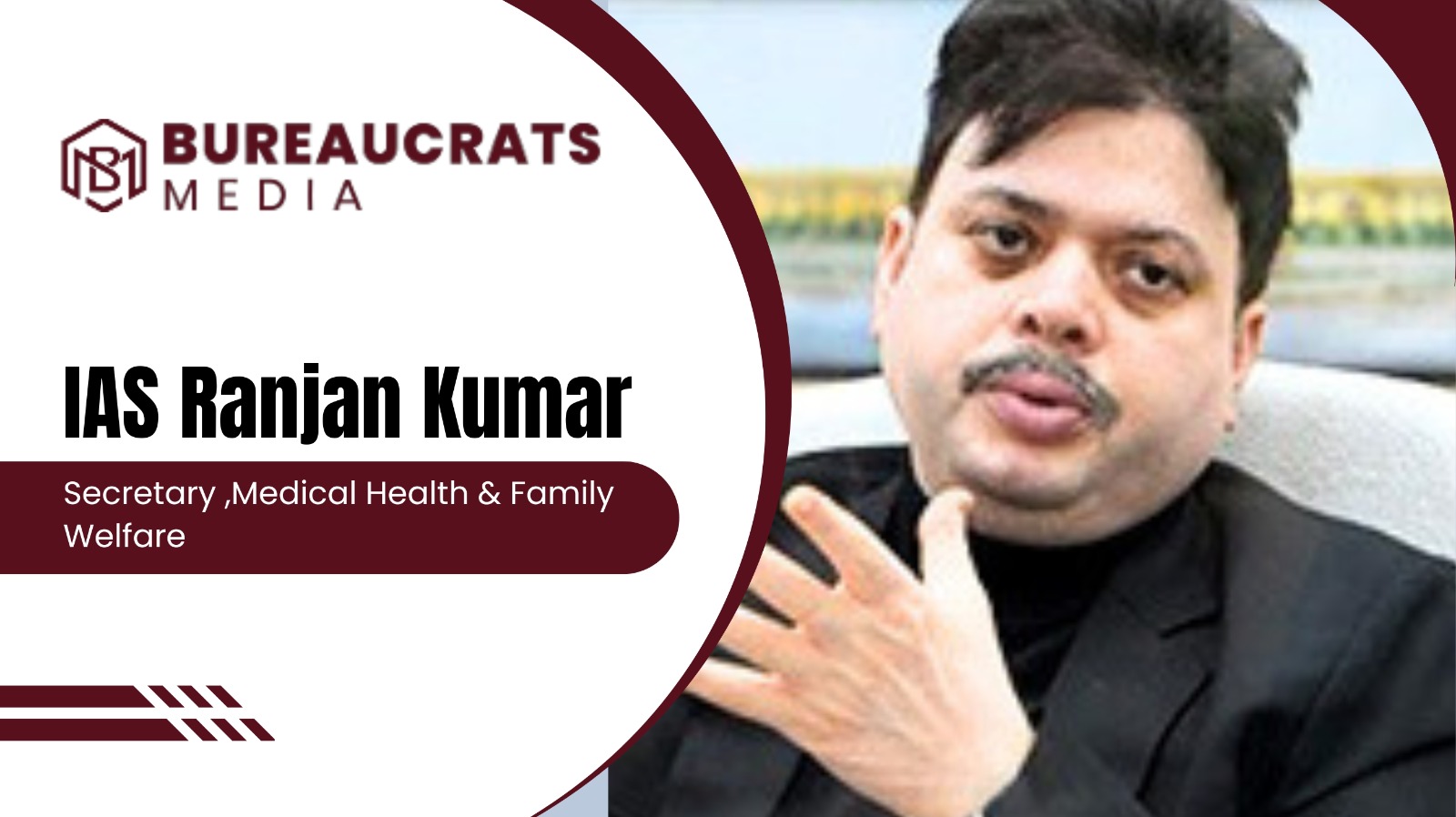 IAS Ranjan Kumar : The Story of Leadership and Impact..