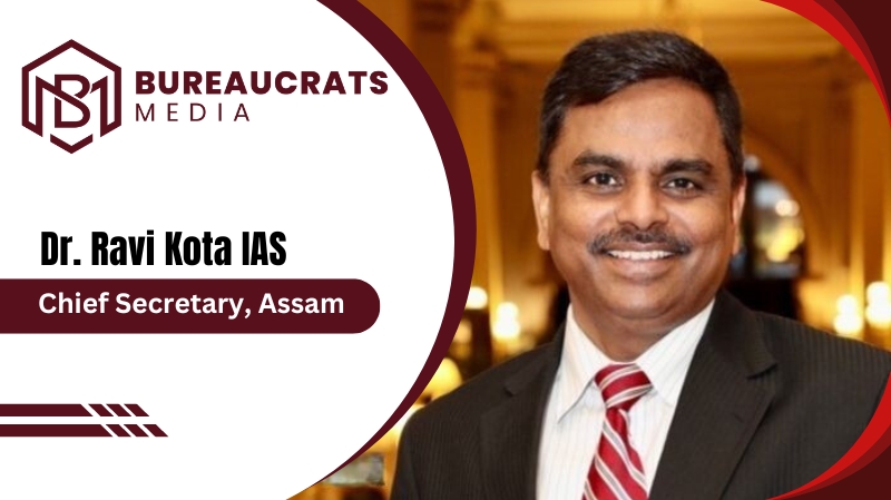 IAS Dr. Ravi Kota Steering Assam’s Governance To A Bright Future