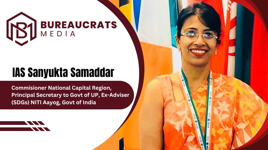 IAS Sanyukta Samaddar: The Officer who took #SDGs (Sustainable Development Goals) to every corner of Bharat